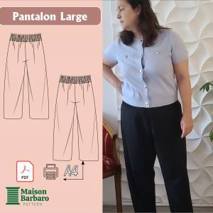 présentation du patron du pantalon large